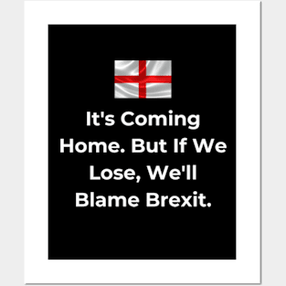 Euro 2024 - It's Coming Home. But If We Lose, We'll Blame Brexit. Iconic Posters and Art